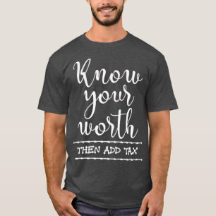 T-shirt Funny Accounting Gift Tax Season Taxes
