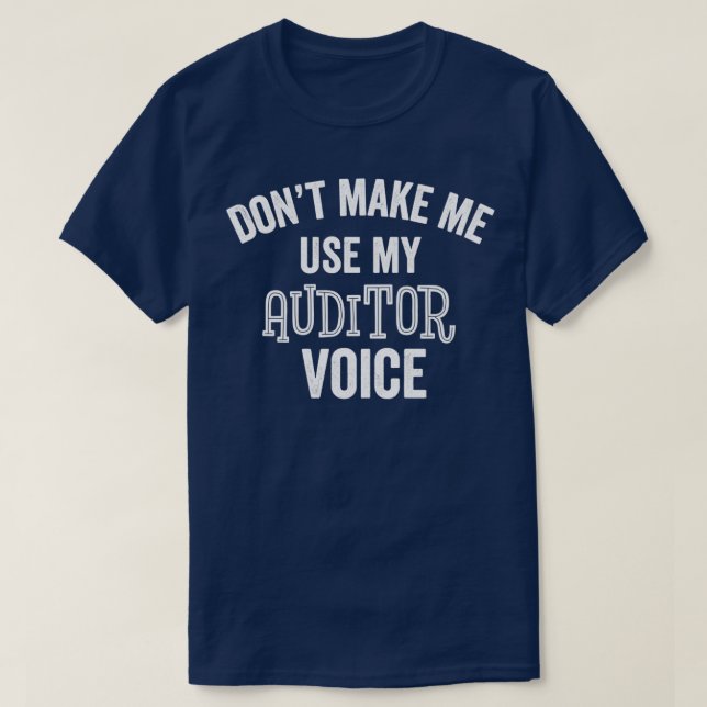 T-shirt Funny Auditor Voice Sarcastic Accountant (Design devant)