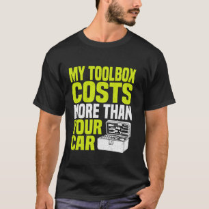 T-shirt Funny Automobile Mécanique Ma Boîte À Outils Coûte