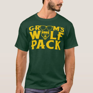 T-shirt Funny Bachelor Party Grooms Wolfpack Wedding Party