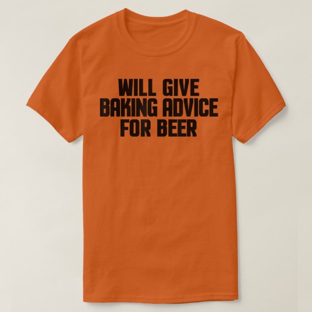 T-shirt Funny Baker Pastry Chef Will Give Baking Advice Fo (Design devant)