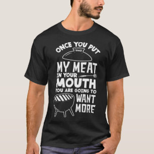 T-shirt Funny BBBQ Grill Smoker My Meat Grill Master a don