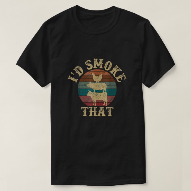 T-shirt Funny Bbq Smoker Dad Retro Grilling Gift I'd Smoke (Design devant)