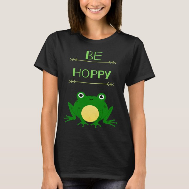 T-shirt Funny Be Hoppy Frog Amphibian Pun (Devant)