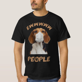 T-shirt funny beagle wearmask mask ew peopdog log