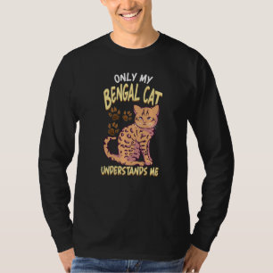 T-shirt Funny Bengal Cat Maman Only My Bengal Cat Understa