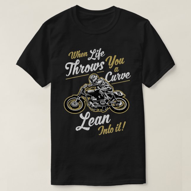 T-shirt Funny Biker Citations Sarcastic Motorcycle Rider C (Design devant)