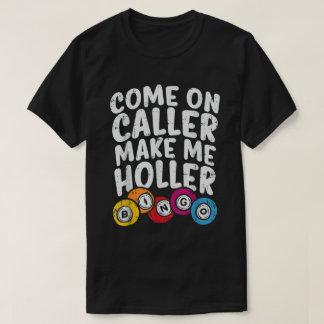 T-shirt Funny Bingo Lover Quote Shirt for Gamers