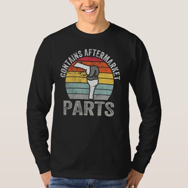 T-shirt Funny Bionic Aftermarket Parts Knee and Hip Replac (Devant)