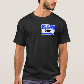 T-shirt Funny Bonjour Mon Nom Est Dax Sur Nametag Introduc