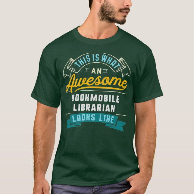 T-shirt Funny Bookmobile Librarian  Awesome Job (Devant)