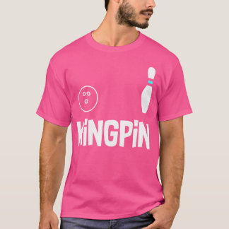 T-shirt Funny Bowling Kingpin League