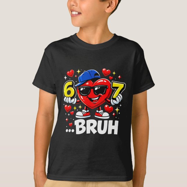 T-shirt Funny Bruh 67 Six Seven Meme Valentine Heart Dabbi (Devant)