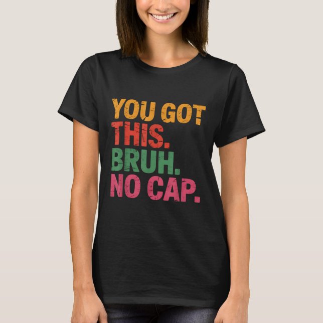 T-shirt Funny Bruh Test Day Enseignant Vous Avez Ce Bruh N (Devant)