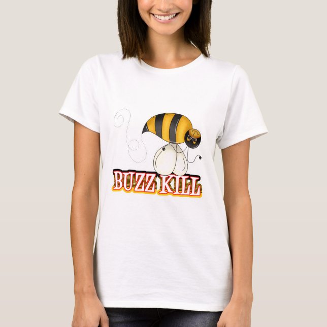 T-shirt Funny Buzz Kill Bee (Devant)
