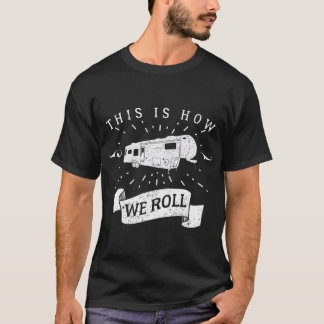 T-shirt Funny Camping RV Glamping Cinquième Roue Comment o