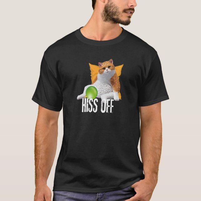 T-shirt Funny Cat Hiss Off Meowy Cat Premium (Devant)