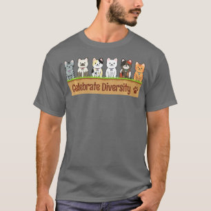 T-shirt Funny Célébrer la diversité Amoureux de les chats 