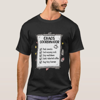 T-shirt Funny Chaos Coordinator Parent To-Do List Coffee 