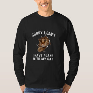 T-shirt Funny Chat shirt Désolé je ne peux pas avoir de pl