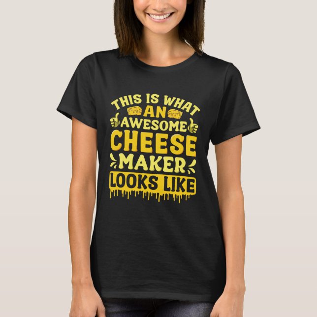 T-shirt Funny Cheesemaking Cheese Making Maker Cheesy Food (Devant)
