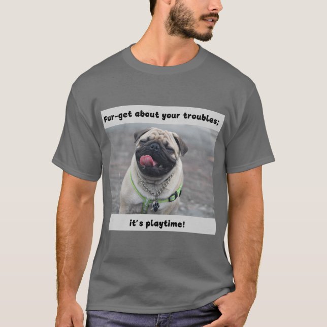 T-shirt Funny Chien Imprimer Fourre-obtenir de vos (Devant)