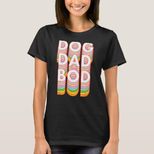 T-shirt Funny Chien Papa Bod Propriétaire Animaux de compa
