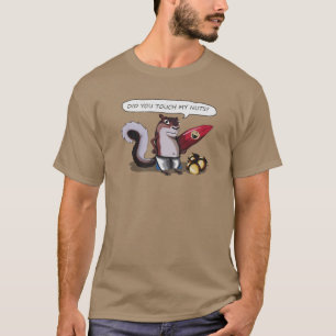 T-shirt Funny Chipmunks Avez-vous touché mes noix
