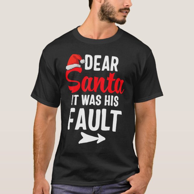 T-shirt Funny Christmas Couples Shirts Dear Santa It Was H (Devant)