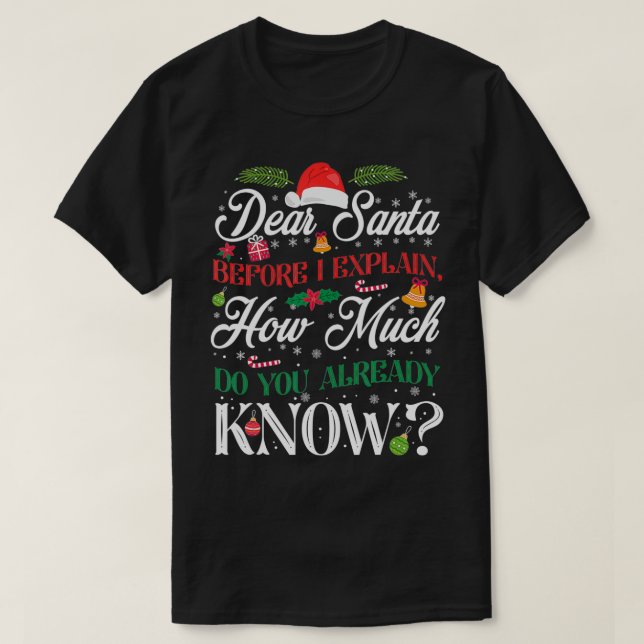 T-shirt Funny Christmas Dear Santa How Much Do You Know  (Design devant)