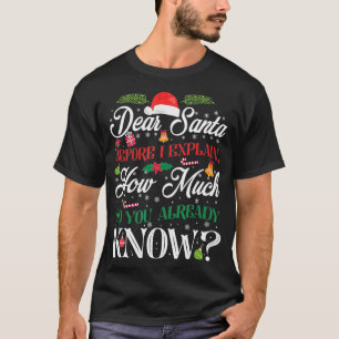 T-shirt Funny Christmas Dear Santa How Much Do You Know