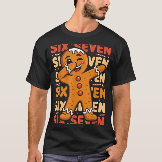 T-shirt Funny Christmas Gingerbread Cookie Dab Six Seven 6 (Devant)