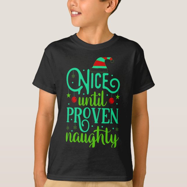 T-shirt Funny Christmas Nice Until Proven Naughty  (Devant)
