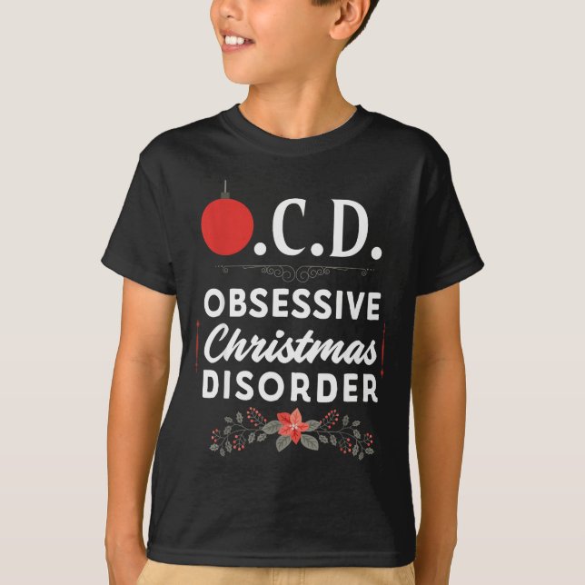 T-shirt Funny Christmas Tees &amp; Tm. Obsessive Christmas (Devant)