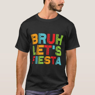 T-shirt Funny Cinco De Mayo Groupe Famille Mexicaine Bruh