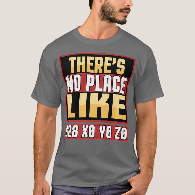 T-shirt Funny CNC Machinist Il n'y a pas d'endroit comme G (Devant)