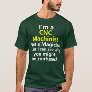 T-shirt Funny CNC Machinist Job Computer Opérateur