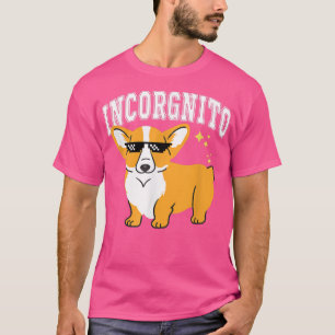 T-shirt Funny Corgi Incorgnito Corgi Lover Propriétaire We