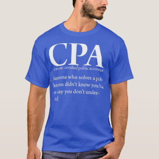 T-shirt Funny CPA Certified Public Accountants Definition 