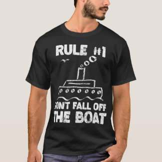 T-shirt Funny Cruise Design Rule No. 1 Don'T Fall Off The 