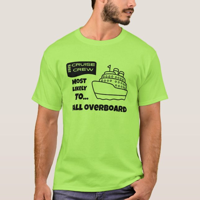 T-shirt Funny Cruise shirt Most Likely To Fall Overboard (Devant)