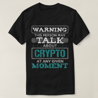 T-shirt Funny Crypto Investor Warning Design