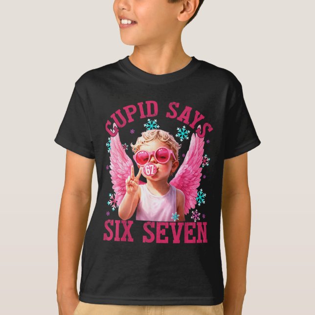 T-shirt Funny Cute Cud Says Six Seven Valentine's Day 67 M (Devant)