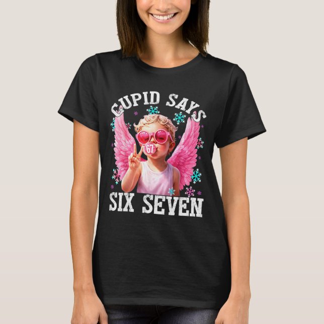 T-shirt Funny Cute Cud Says Six Seven Valentine's Day 67 M (Devant)