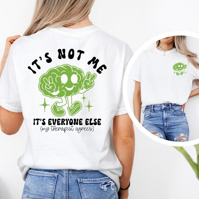 T-shirt Funny Cute Mental Health Quote & Brain Graphic (Créateur téléchargé)