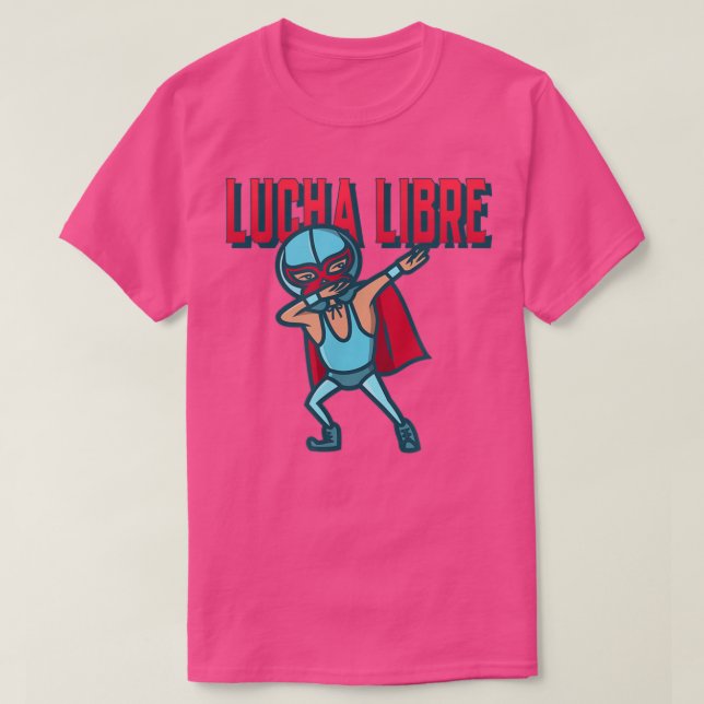 T-shirt Funny Dabbing Meican Wrestler Luchador Lucha Libre (Design devant)