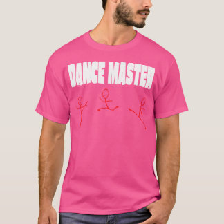 T-shirt Funny Dance Master