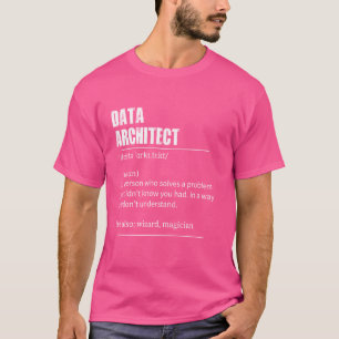 T-shirt Funny Data Architect Définition avec prononciation