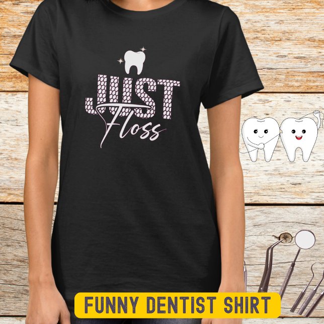 T-shirt Funny Dental Hygienist Floss Femmes (Créateur téléchargé)