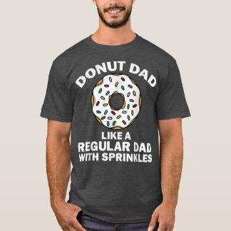 T-shirt Funny Donut Design For Dad Men Donut Lovers Dough 